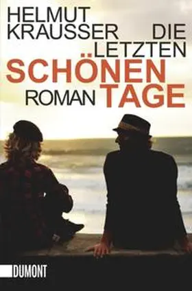 Krausser |  Die letzten schönen Tage | Buch |  Sack Fachmedien