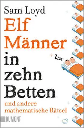 Loyd / Landolin |  Elf Männer in zehn Betten und andere mathematische Rätsel | Buch |  Sack Fachmedien