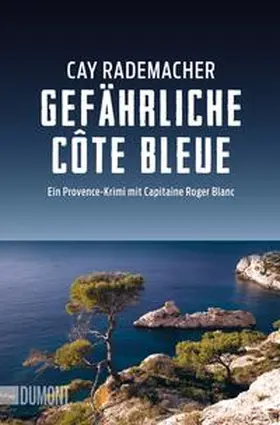 Rademacher |  Gefährliche Côte Bleue | Buch |  Sack Fachmedien