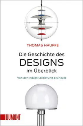 Hauffe |  Die Geschichte des Designs im Überblick | Buch |  Sack Fachmedien