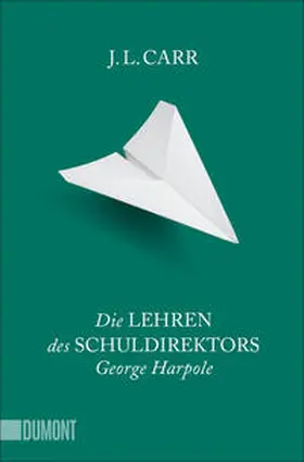 Carr | Die Lehren des Schuldirektors George Harpole | Buch | 978-3-8321-6550-5 | sack.de