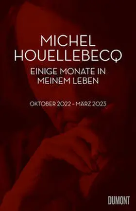 Houellebecq | Einige Monate in meinem Leben | Buch | 978-3-8321-6831-5 | sack.de
