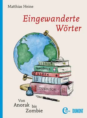 Heine |  Eingewanderte Wörter | eBook | Sack Fachmedien