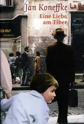 Koneffke |  Eine Liebe am Tiber | Buch |  Sack Fachmedien