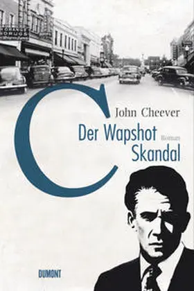 Cheever |  Der Wapshot-Skandal | Buch |  Sack Fachmedien