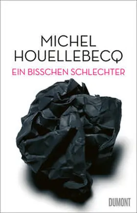 Houellebecq | Ein bisschen schlechter | Buch | 978-3-8321-8165-9 | sack.de