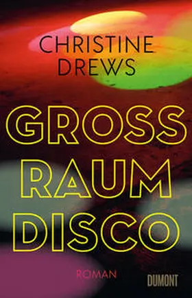 Drews | Großraumdisco | Buch | 978-3-8321-8181-9 | www2.sack.de