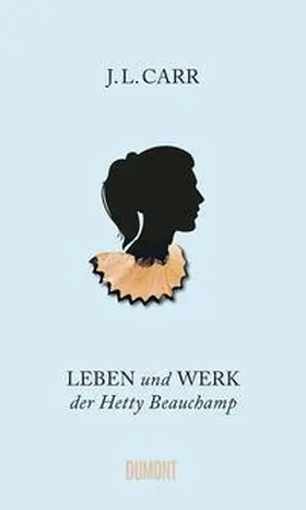 Carr |  Leben und Werk der Hetty Beauchamp | Buch |  Sack Fachmedien