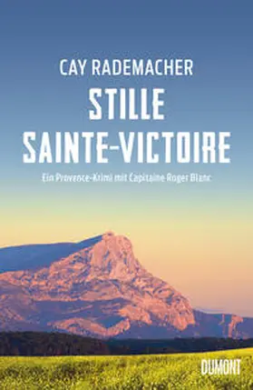 Rademacher | Stille Sainte-Victoire | Buch | 978-3-8321-8187-1 | www2.sack.de