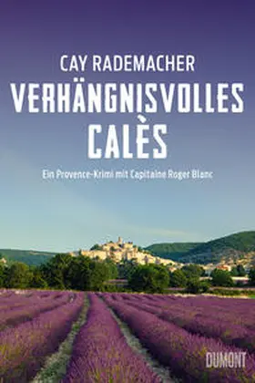 Rademacher |  Verhängnisvolles Calès | Buch |  Sack Fachmedien