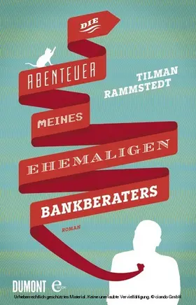 Rammstedt |  Die Abenteuer meines ehemaligen Bankberaters | eBook | Sack Fachmedien