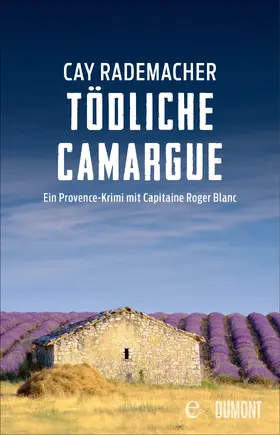 Rademacher |  Tödliche Camargue | eBook | Sack Fachmedien
