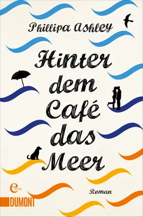 Ashley |  Hinter dem Café das Meer | eBook | Sack Fachmedien