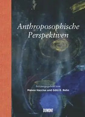 Haccius / Rehn |  Anthroposophische Perspektiven | Buch |  Sack Fachmedien