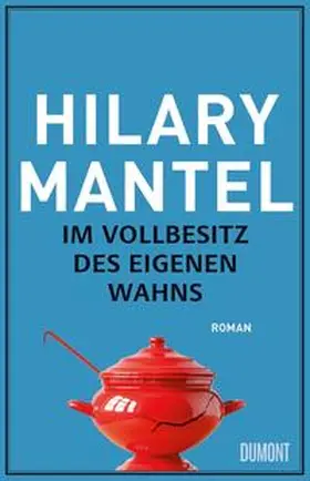 Mantel | Im Vollbesitz des eigenen Wahns | Buch | 978-3-8321-9832-9 | www2.sack.de