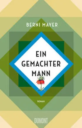 Mayer |  Ein gemachter Mann | Buch |  Sack Fachmedien
