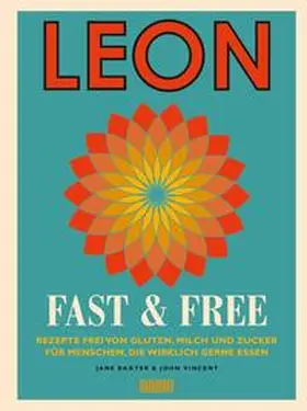 Baxter / Vincent |  Leon. Fast & Free | Buch |  Sack Fachmedien