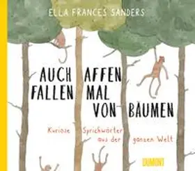 Frances Sanders |  Auch Affen fallen mal von Bäumen | Buch |  Sack Fachmedien