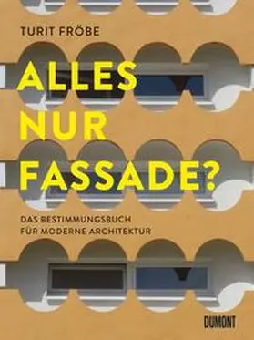 Fröbe |  ALLES NUR FASSADE? | Buch |  Sack Fachmedien