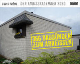 Fröbe |  Der Abrisskalender 2020 | Sonstiges |  Sack Fachmedien