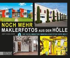 Donaldson |  Noch mehr Maklerfotos aus der Hölle | Buch |  Sack Fachmedien