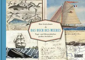 Lewis-Jones / Lewis Jones |  Das Buch des Meeres | Buch |  Sack Fachmedien