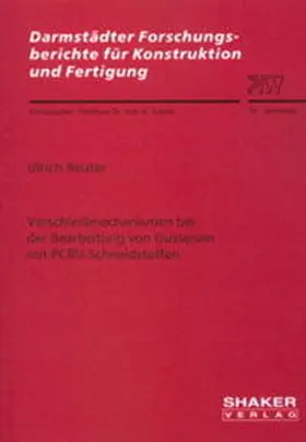 Reuter |  Verschleißmechanismen bei der Bearbeitung von Gusseisen mit PCBN-Schneidstoffen | Buch |  Sack Fachmedien