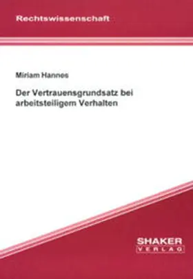 Hannes |  Der Vertrauensgrundsatz bei arbeitsteiligem Verhalten | Buch |  Sack Fachmedien