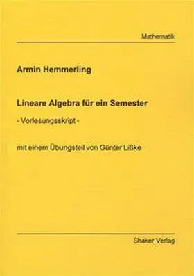 Hemmerling / Lisske |  Lineare Algebra für ein Semester | Buch |  Sack Fachmedien
