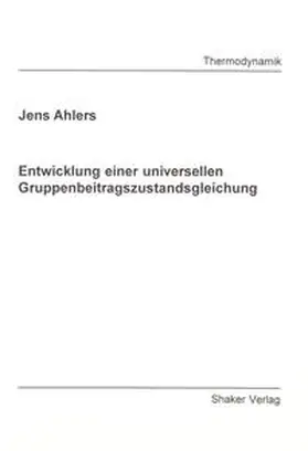  Entwicklung einer universellen Gruppenbeitragszustandsgleichung | Buch |  Sack Fachmedien