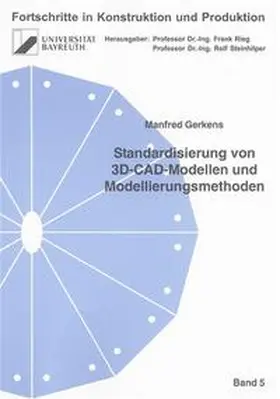 Gerkens |  Standardisierung von 3D-CAD-Modellen und Modellierungsmethoden | Buch |  Sack Fachmedien