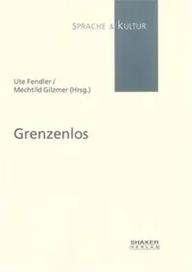 Fendler / Gilzmer |  Grenzenlos | Buch |  Sack Fachmedien