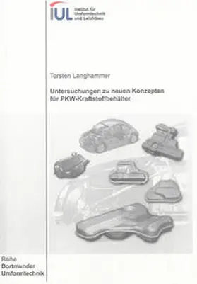 Langhammer |  Untersuchungen zu neuen Konzepten für PKW-Kraftstoffbehälter | Buch |  Sack Fachmedien