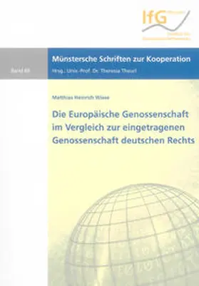 Wiese |  Die Europäische Genossenschaft im Vergleich zur eingetragenen Genossenschaft deutschen Rechts | Buch |  Sack Fachmedien