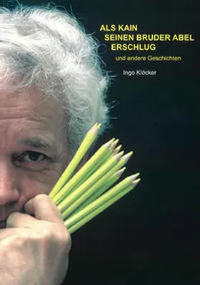 Klöcker |  Als Kain seinen Bruder Abel erschlug | Buch |  Sack Fachmedien
