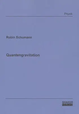 Schumann |  Quantengravitation | Buch |  Sack Fachmedien