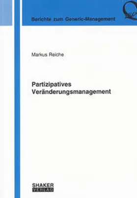 Reiche |  Partizipatives Veränderungsmanagement | Buch |  Sack Fachmedien