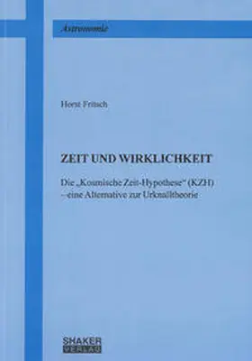 Fritsch |  Zeit und Wirklichkeit | Buch |  Sack Fachmedien