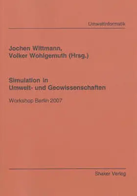 Wittmann / Wohlgemuth |  Simulation in Umwelt- und Geowissenschaften | Buch |  Sack Fachmedien