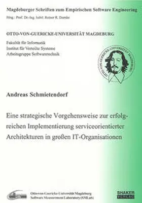Schmietendorf |  Eine strategische Vorgehensweise zur erfolgreichen Implementierung serviceorientierter Architekturen in großen IT-Organisationen | Buch |  Sack Fachmedien