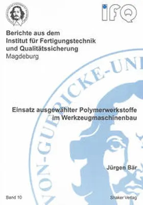 Bär |  Einsatz ausgewählter Polymerwerkstoffe im Werkzeugmaschinenbau | Buch |  Sack Fachmedien