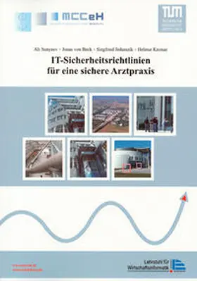 Sunyaev / Beck / Jedamzik |  IT-Sicherheitsrichtlinien für eine sichere Arztpraxis | Buch |  Sack Fachmedien