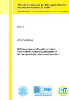 Ankara |  Untersuchung zum Einsatz von mikrostrukturierten Halbleitergassensoren in der heutigen Gebäudebrandmeldertechnik | Buch |  Sack Fachmedien
