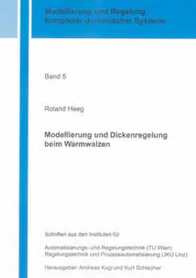 Heeg |  Modellierung und Dickenregelung beim Warmwalzen | Buch |  Sack Fachmedien
