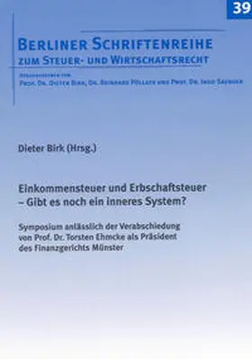 Birk |  Einkommensteuer und Erbschaftsteuer - Gibt es noch ein inneres System? | Buch |  Sack Fachmedien