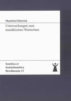 Dietrich |  Untersuchungen zum mandäischen Wortschatz | Buch |  Sack Fachmedien