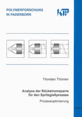 Thümen |  Analyse der Rückstromsperre für den Spritzgießprozess | Buch |  Sack Fachmedien