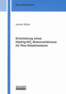Müller |  Entwicklung eines Niedrig-NOx-Brennverfahrens für Pkw-Dieselmotoren | Buch |  Sack Fachmedien
