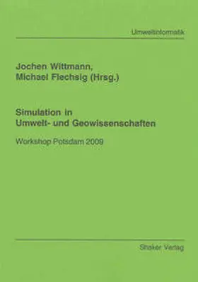Wittmann / Flechsig |  Simulation in Umwelt- und Geowissenschaften | Buch |  Sack Fachmedien