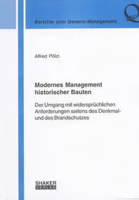 Pölzl |  Modernes Management historischer Bauten | Buch |  Sack Fachmedien